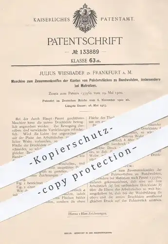original Patent - Julius Wiesbader , Frankfurt / Main , 1900 , Zusammenkneifen von Polsterstücken , Matratzen , Möbel !