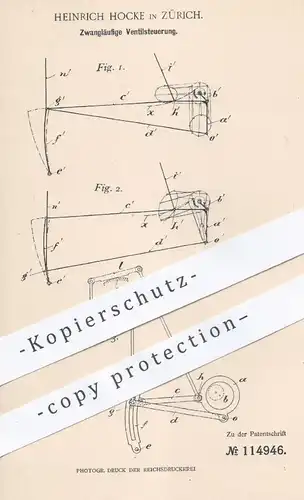 original Patent - Heinrich Hocke , Zürich , 1900 , Zwangläufige Ventilsteuerung | Ventil - Steuerung , Regulator !!