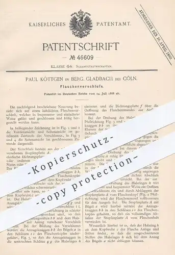 original Patent - Paul Köttgen , Bergisch Gladbach / Köln , 1888 , Flaschenverschluss | Verschluss für Flaschen | Glas
