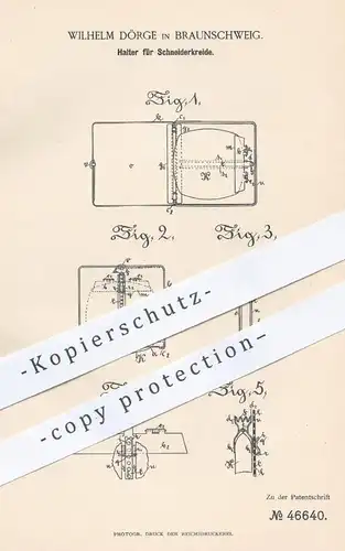 original Patent - Wilhelm Dörge , Braunschweig , 1888 , Halter für Schneiderkreide | Kreide für Schneider | Schneiderei