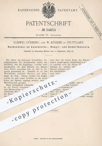 original Patent - Ludwig Gühring , W. Köhrer , Stuttgart , 1885 , Handschoner am Messer für Schuster , Schuhmacher !!