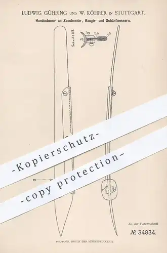 original Patent - Ludwig Gühring , W. Köhrer , Stuttgart , 1885 , Handschoner am Messer für Schuster , Schuhmacher !!