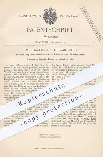 original Patent - Paul Hartter , Stuttgart / Berg , 1887 , Öffnen u. Schließen von Oberfenster | Fenster , Fensterbauer