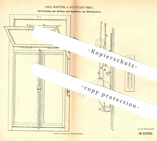 original Patent - Paul Hartter , Stuttgart / Berg , 1887 , Öffnen u. Schließen von Oberfenster | Fenster , Fensterbauer