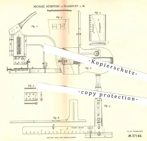 original Patent - Michael Hümpfner , Frankfurt / Main 1885 , Knopflochschneidvorrichtung | Knopfloch , Knopf , Schneider