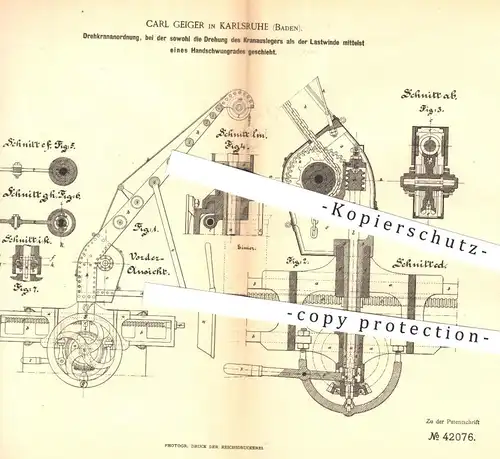 original Patent - Carl Geiger , Karlsruhe , 1887 , Drehkrananordnung | Drehkran , Kran , Kräne , Hebezeuge !