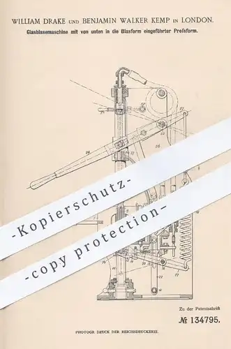 original Patent - William Drake , Benjamin Walker Kemp , London 1901 , Glasblasemaschine | Glas - Pressform , Glasbläser