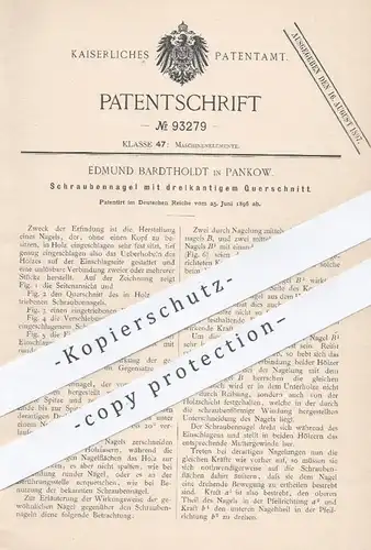 original Patent - Edmund Bartdholdt , Berlin / Pankow , 1896 , Schrauben - Nagel mit dreikantigem Querschnitt | Schraube