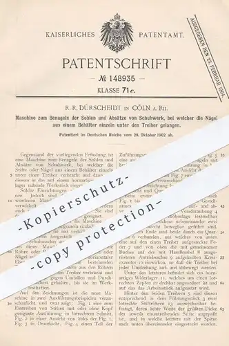 original Patent - R. R. Dürscheidt , Köln , 1902 , Benageln der Sohlen und Absätze von Schuhwerk | Schuster , Schuh