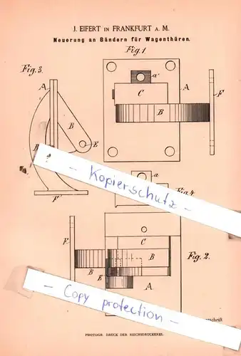 original Patent - J. Eifert in Frankfurt a. M. , 1886 , Neuerung an Bändern für Wagenthüren !!!