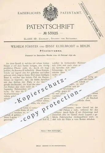 original Patent - Wilhelm Förster , Ernst Kuhlbrodt , Berlin 1890 , Pflasterramme | Ramme , Straßenbau , Straßenpflaster