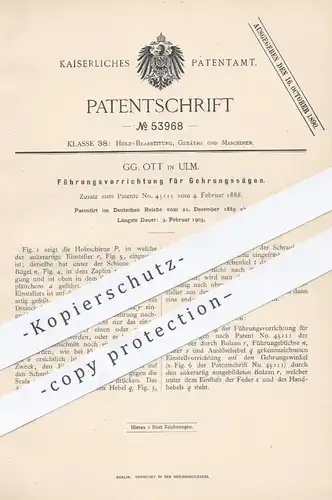 original Patent - GG. Ott , Ulm , 1891 , Führung bei Gehrungssägen | Säge , Sägen , Holz , Tischler , Tischlerei !!