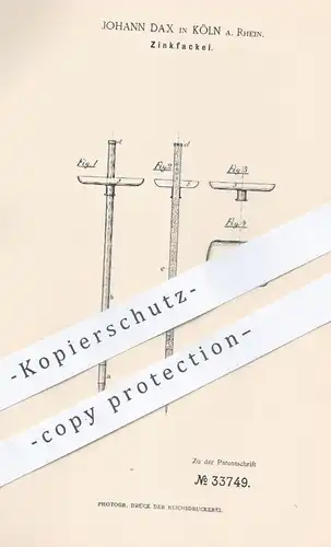 original Patent - Johann Dax , Köln / Rhein , 1884 , Zinkfackel | Zink - Fackel | Militär , Eisenbahn , Bergwerk !!