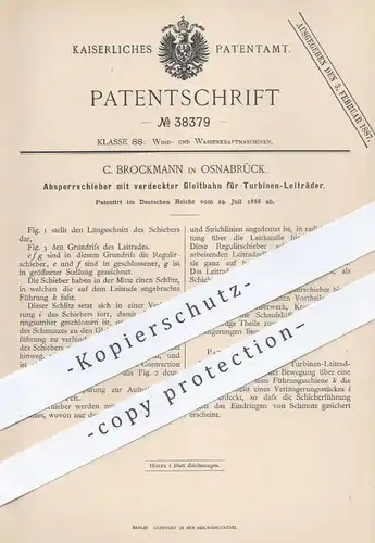 original Patent - C. Brockmann , Osnabrück , 1886 , Absperrschieber für Turbinen - Leiträder | Turbine , Wasserkraft !!
