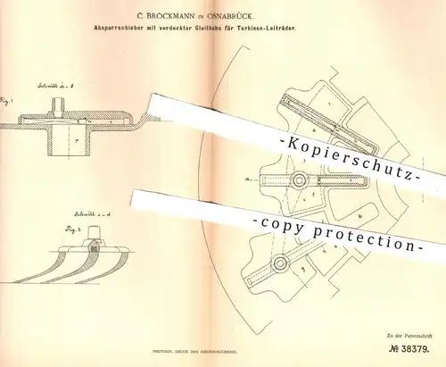 original Patent - C. Brockmann , Osnabrück , 1886 , Absperrschieber für Turbinen - Leiträder | Turbine , Wasserkraft !!