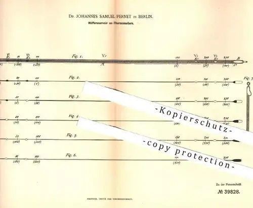 original Patent - Dr. Johannes Samuel Pernet , Berlin , 1886 , Hilfsreservoir am Thermometer | Temperatur , Quecksilber