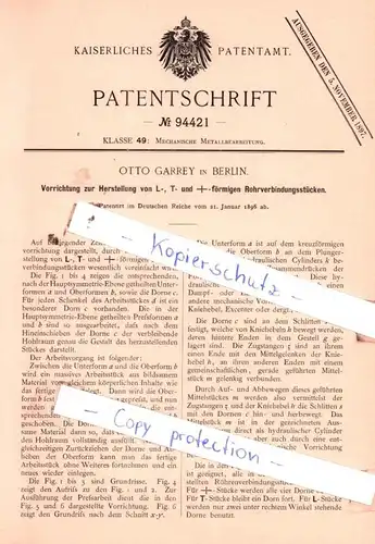 original Patent - Otto Garrey in Berlin , 1896 ,  Herstellung von L-, T- und -förmigen Rohrverbindungsstücken !!!