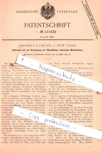 original Patent - T. Curran in New-York , 1899 , Hohlwand mit zur Befestigung der Wandflächen dienendem Wandrahmen !!!