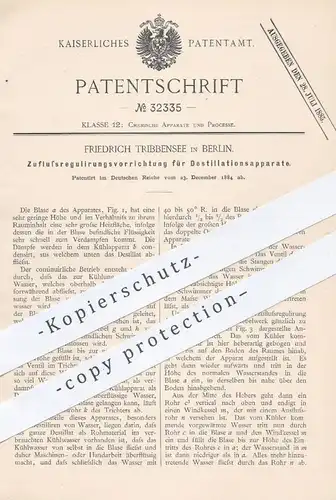 original Patent - Friedrich Tribbensee , Berlin , 1884 , Zuflussregulierung für Destillationsapparate | Destillation !!