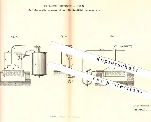 original Patent - Friedrich Tribbensee , Berlin , 1884 , Zuflussregulierung für Destillationsapparate | Destillation !!