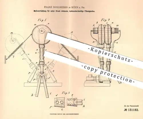 original Patent - Franz Dollheiser , Köln / Rhein , 1901 , Messvorrichtung kohlensäurehaltige Flüssigkeiten unter Druck