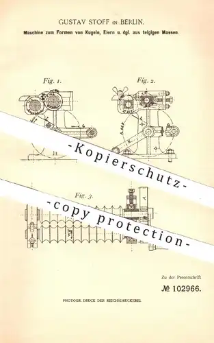 original Patent - Gustav Stoff in Berlin , 1897 , Formen von Kugeln z. B. Eier , Schokolade , Arznei , Teig | Apotheker
