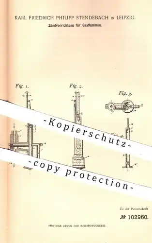 original Patent - Karl Friedrich Philipp Stendebach , Leipzig , 1898 , Zünder für Gasflammen , Gaslampen | Gas , Lampe