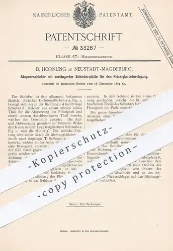 original Patent - B. Hornung , Neustadt / Magdeburg , 1884 , Absperrschieber für Flüssigkeit | Rohr , Ventil , Maschinen