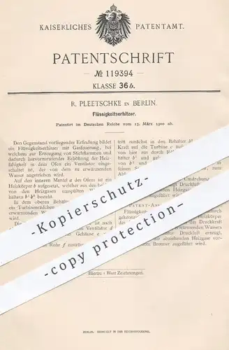 original Patent - R. Pleetschke , Berlin , 1900 , Flüssigkeitserhitzer mit Gasfeuerung | Gas , Brenner , Herd , Ofen !!!