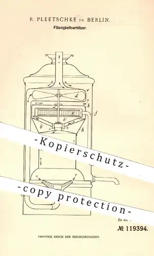 original Patent - R. Pleetschke , Berlin , 1900 , Flüssigkeitserhitzer mit Gasfeuerung | Gas , Brenner , Herd , Ofen !!!