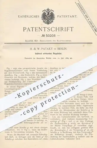 original Patent - H. & W. Pataky , Berlin , 1889 , Indirekt wirkender Regulator | Regulatoren für Kraftmaschinen | Motor
