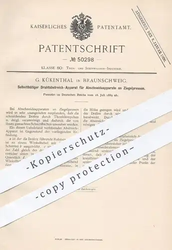 original Patent - G. Kükenthal , Braunschweig , 1889 , Abschneideapparat an Ziegelpressen | Ziegel , Presse , Ziegelei !