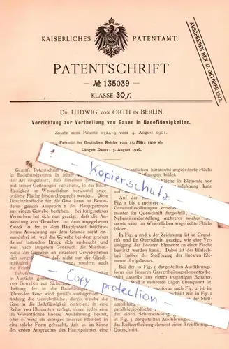 original Patent - Dr. Ludwig von Orth in Berlin , 1902 , Vertheilung von Gasen in Badeflüssigkeiten !!!