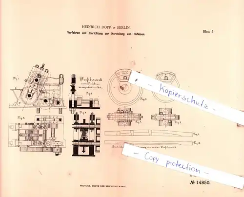 original Patent -  Heinrich Dopp in Berlin , 1880 , Verfahren und Einrichtung zur Herstellung von Hufeisen !!!