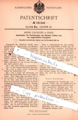 original Patent -  Henri L`huillier in Paris , 1905 , Spulenhalter für Vorrichtungen zum Bleichen, Färben usw. !!!