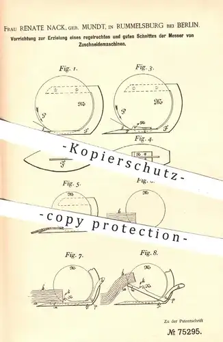 original Patent - Renate Nack / Mundt , Rummelsburg / Berlin , 1893 , Messer an Zuschneidemaschine für Stoff | Schneider