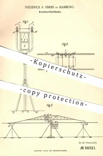 original Patent - Frederick R. Simms , Hamburg , 1890 , Drahtseilluftbahn | Seilluftbahn , Seilbahn , Bahn , Seil !!!