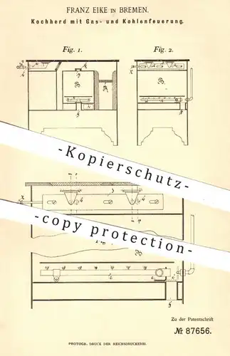 original Patent - Franz Eike , Bremen 1895 , Kochherd mit Gasfeuerung u. Kohlenfeuerung | Herd , Kochen , Heizung , Ofen