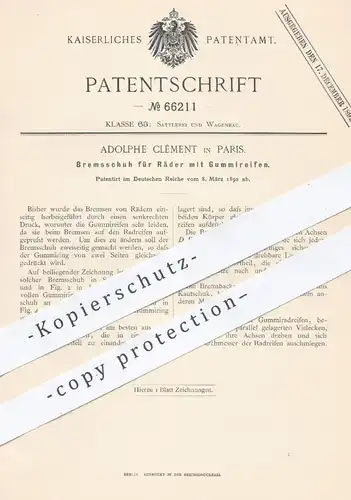 original Patent - Adolphe Clément , Paris , 1892 , Bremsschuh für Räder mit Gummireifen | Bremse , Bremsen , Wagen , Rad