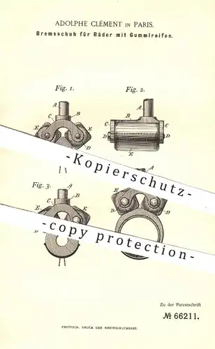 original Patent - Adolphe Clément , Paris , 1892 , Bremsschuh für Räder mit Gummireifen | Bremse , Bremsen , Wagen , Rad