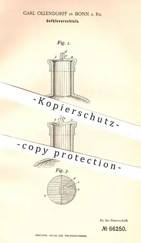 original Patent - Carl Ollendorf , Bonn / Rhein , 1892 , Gefäßverschluss aus Kautschuk | Verschluss für Flaschen !!!