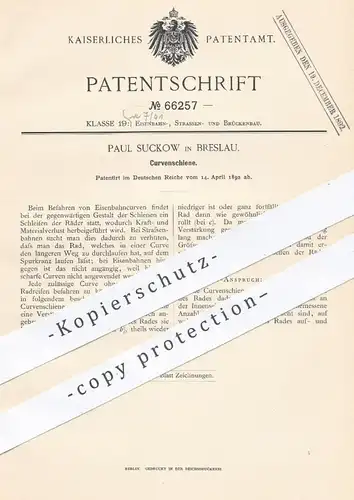 original Patent - Paul Suckow , Breslau 1892 , Kurvenschiene | Schiene , Schienen , Eisenbahn Eisenbahnen , Straßenbahn