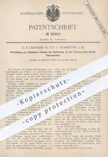 original Patent - C. S. Larrabee & Co. , Frankfurt / Main 1886 , Absatz - Poliermaschine von Tabley | Schuhwerk , Schuhe