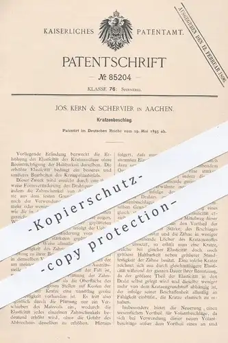 original Patent - Jos. Kern & Schervier , Aachen , 1895 , Kratzenbeschlag | Elastizität der Kratzenzähne | Spinnerei !!