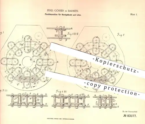 original Patent - F. Gösser , Barmen , 1894 , Flechtmaschine für Rundgeflecht und Litze | Flechten , Geflecht , Stricken