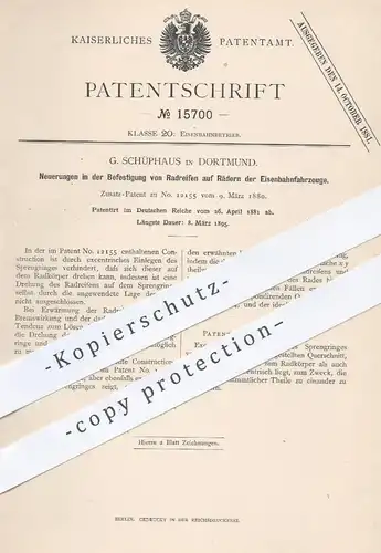 original Patent - G. Schüphaus , Dortmund , 1881 , Radreifen auf Rädern der Eisenbahnen | Eisenbahn , Lokomotive , Räder
