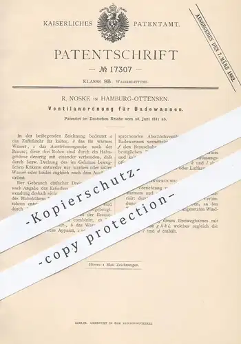 original Patent - R. Noske , Hamburg / Ottensen  1881 , Ventilanordnung für Badewannen | Ventil , Badewanne , Wasserhahn