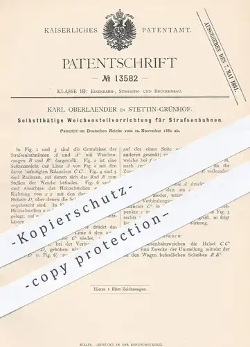 original Patent - Karl Oberlaender , Stettin / Grünhof , 1880 , Weichenstellvorrichtung für Straßenbahnen | Weichen !!