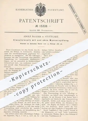 original Patent - Adolf Baader , Stuttgart , 1881 , Kloseteinsatz mit Wasserspülung | Kloset , WC , Toilette , Sanitär !