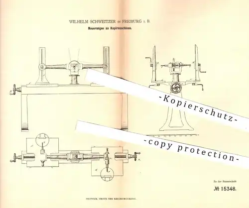 original Patent - Wilhelm Schweitzer , Freiburg , 1881 , Kopiermaschine | Kopieren , Kopierer , Holz , Holzbearbeitung